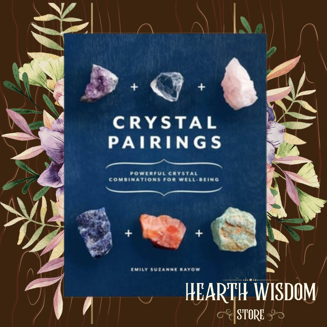 crystal-pairings-by-emily-suzanne-rayow-hearth-wisdom-store